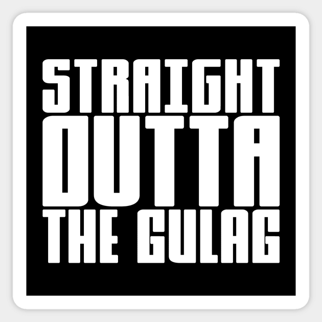 Straight Outta The Gulag Sticker by colorsplash
